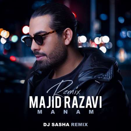 Majid Razavi – Manam (DJ Sasha Remix)